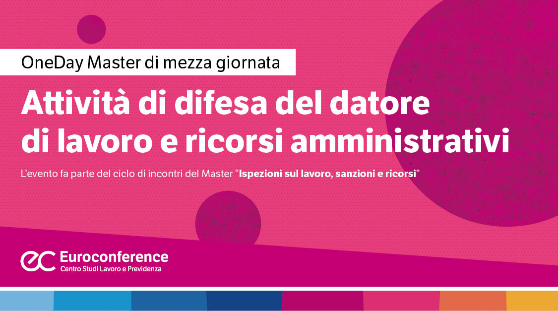 Immagine Attività di difesa del datore di lavoro e ricorsi amministrativi | Euroconference